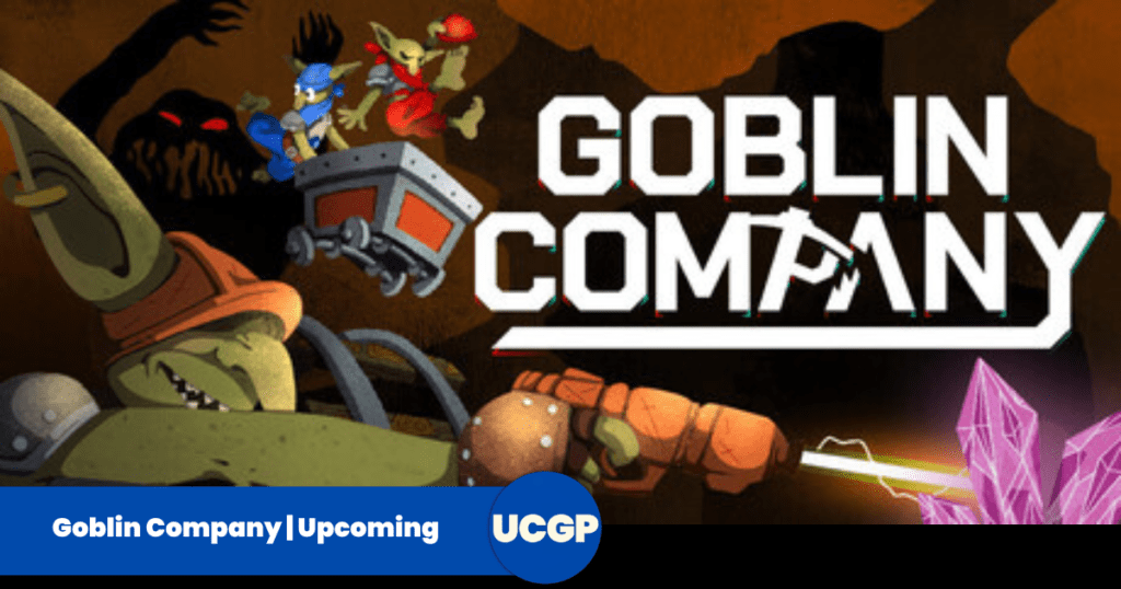 An action-packed, cartoon-style promotional graphic for the video game Goblin Company. Set inside a dark brown underground cave, a large goblin miner in a hard hat and shoulder pads occupies the left foreground, aiming a large copper-colored laser drill that fires a glowing green beam at a cluster of sharp pink crystals on the bottom right. In the upper left background, two smaller goblins—one in a blue bandana and one in a red bandana—are riding frantically in a gray and red minecart along a track. Looming in the shadowy background behind them are shadowy monsters with glowing red eyes. The game's title "GOBLIN COMPANY" is prominently displayed on the right in a bold, white, futuristic geometric font.