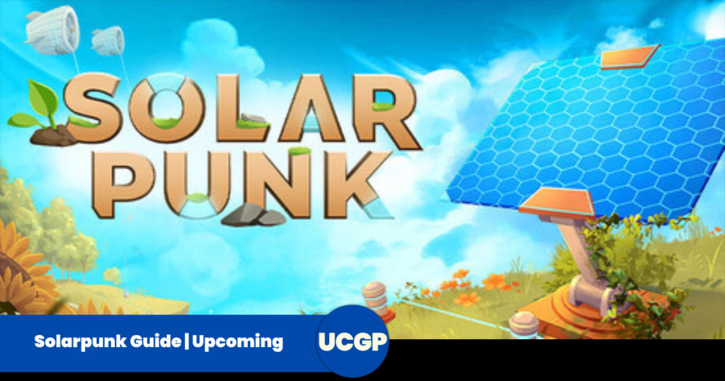 Eco-futuristic promotional banner for Solarpunk on Upcoming Game Spot, featuring the stylized game logo next to a large blue solar panel on a grassy floating island under a clear sky, with an 'Upcoming UCGP' brand token at the bottom.