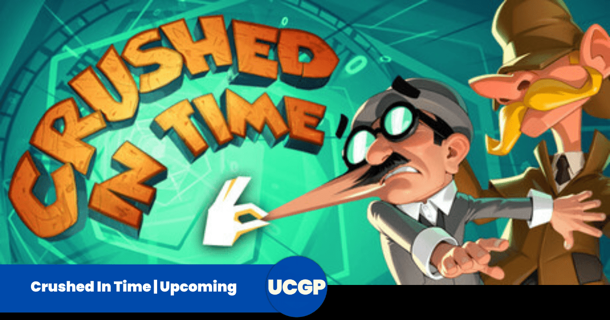 A stylized cartoon promotional graphic for the video game Crushed In Time. In the background, a teal clock gear interface spins behind the text "CRUSHED IN TIME" written in large, playful wooden-textured letters. In the foreground, a caricatured character resembling a vintage cartoon inspector with thick-rimmed glasses, a trench coat, and an exaggeratedly long nose is being pinched by a stylized white hand cursor. To his right stands a companion character wearing a brown deerstalker hat and coat with a large blonde mustache, looking on with wide eyes.