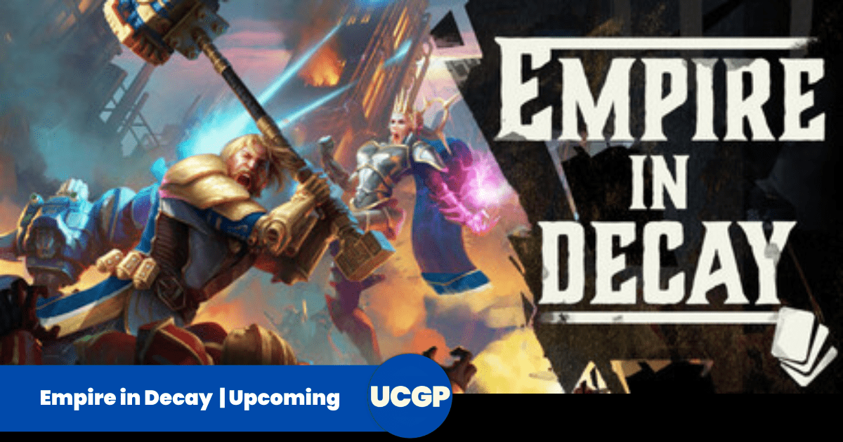 Empire in Decay Release Date (2026), Factions & Deck Guide