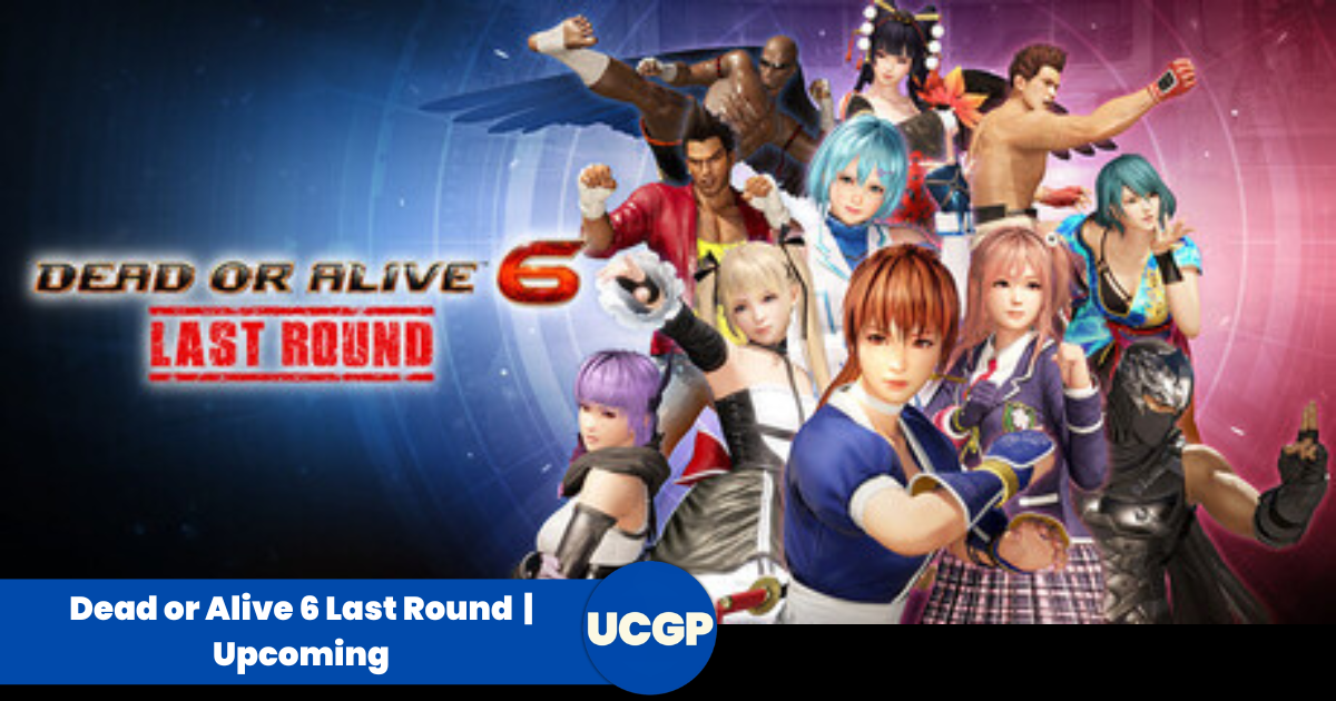 Dead or Alive 6 Last Round (2026): Release Date & Full Roster